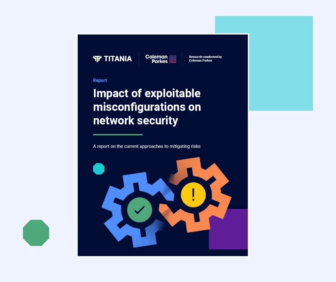 Report: Impact of exploitable misconfigurations on network security Report: Impact of exploitable misconfigurations on network security