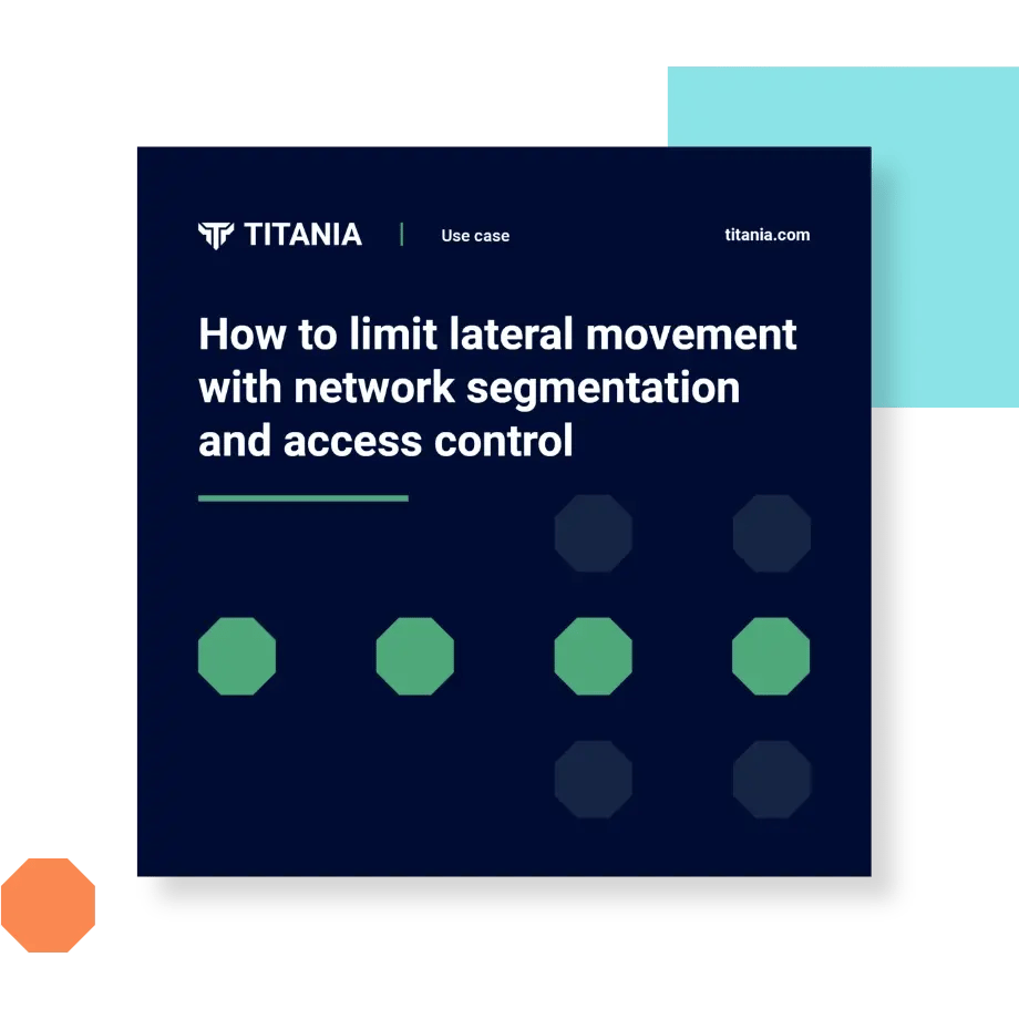 Resource image: how to limit lateral movement with network segmentation and access control Resource image: how to limit lateral movement with network segmentation and access control