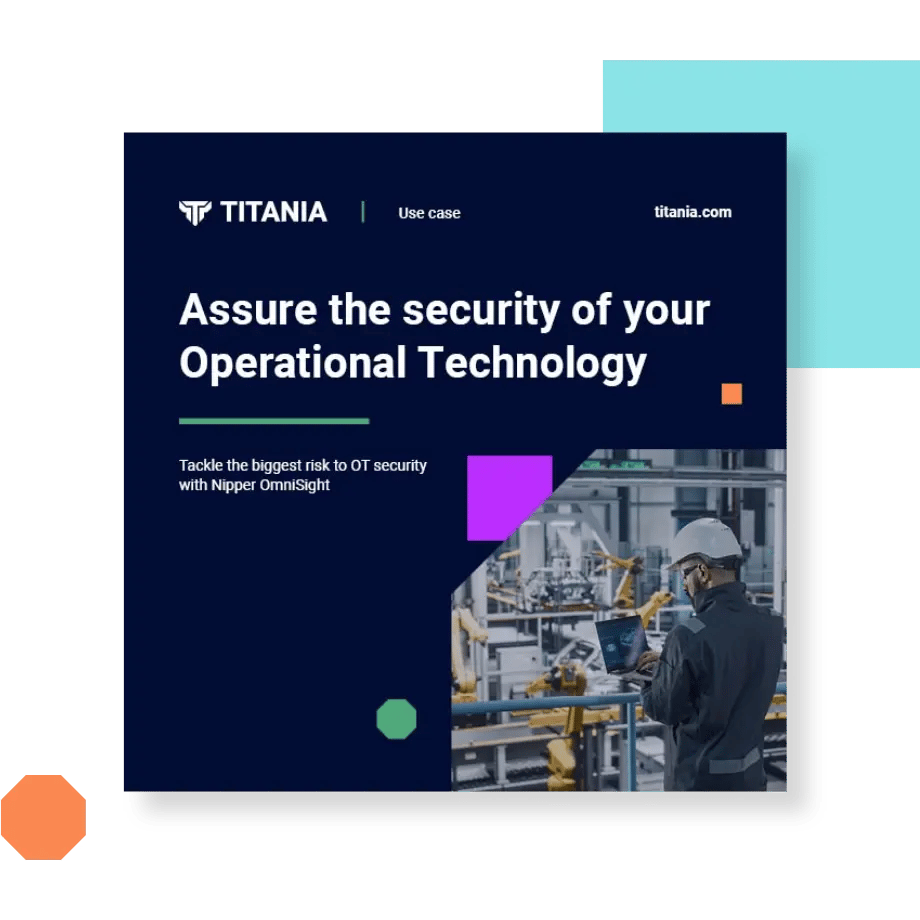 Resource: Assure the security of your Operational Technology Resource: Assure the security of your Operational Technology