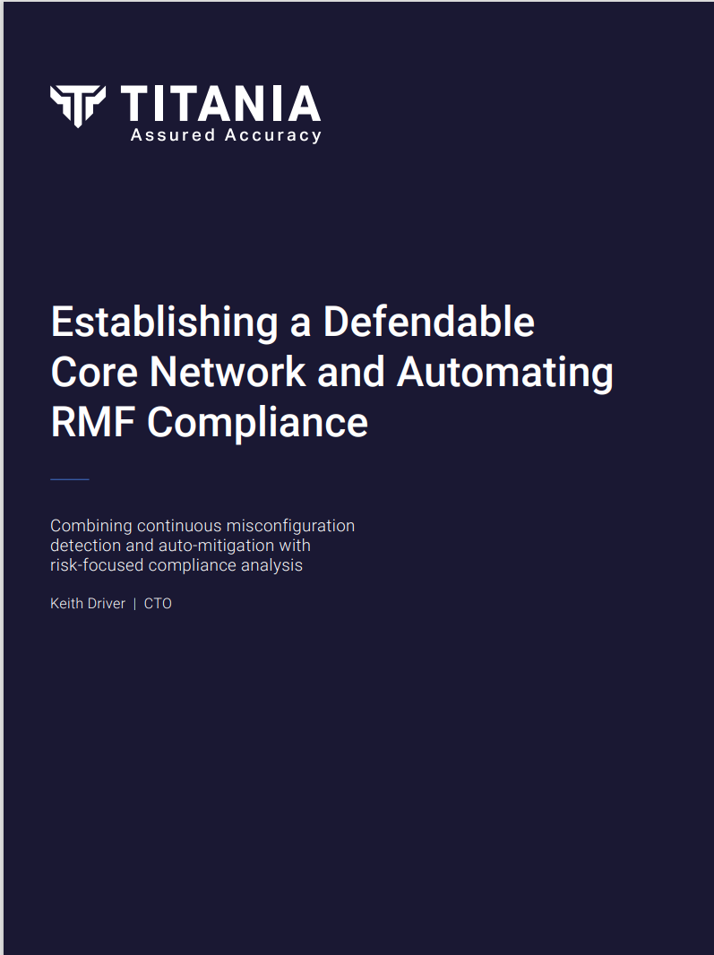 Establish Defendable Network & Automate RMF Compliance 
