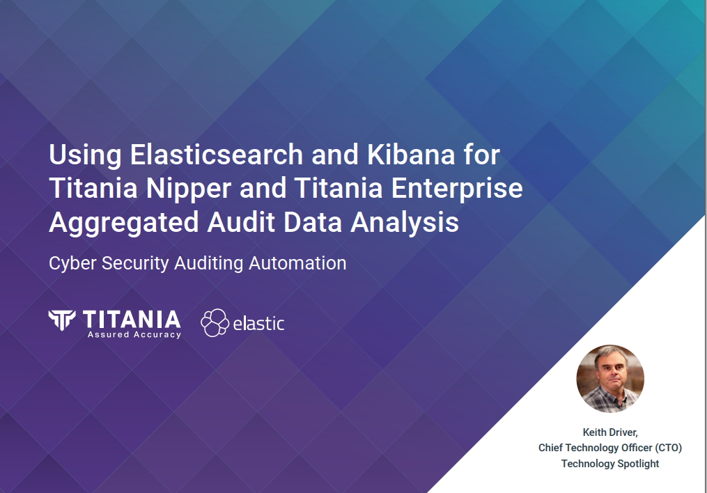 Using Elastic for Nipper and Titania Enterprise Audit Analysis