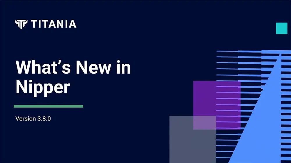What's new in Nipper (v3.8.0) Webinar