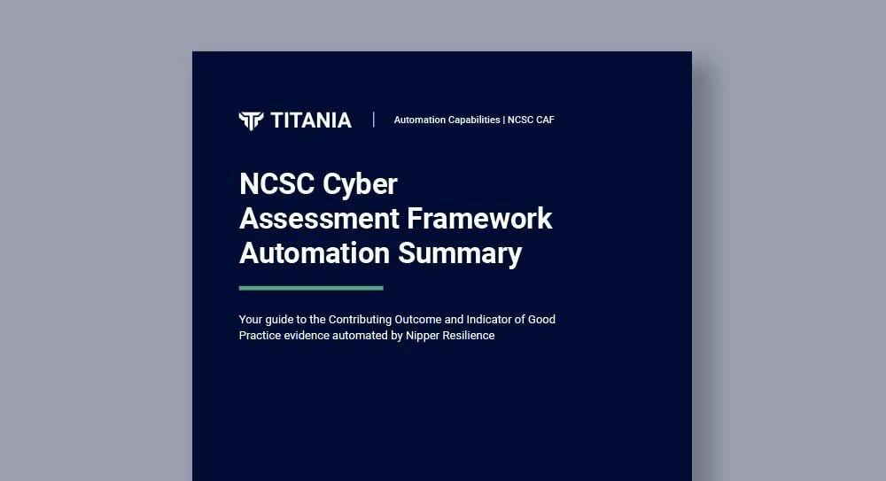 NCSC CAF Automation Capability Summary: Resilience risk and exposure visibility automated by Nipper Resilience
