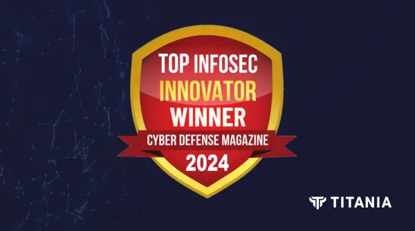 Titania Winner of the Top InfoSec Innovator Award